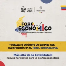 Foro económico ‘Política monetaria en un contexto progresista