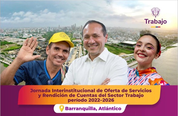 El Sector Trabajo llega a Barranquilla con una jornada de servicios y rendición de cuentas