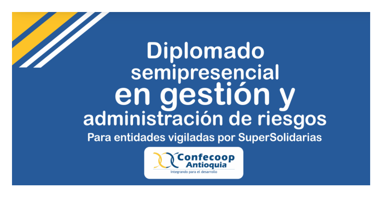 Inscríbase al diplomado semipresencial en Gestión y administración de riesgo Inscríbase al diplomado semipresencial en Gestión y administración de riesgo
