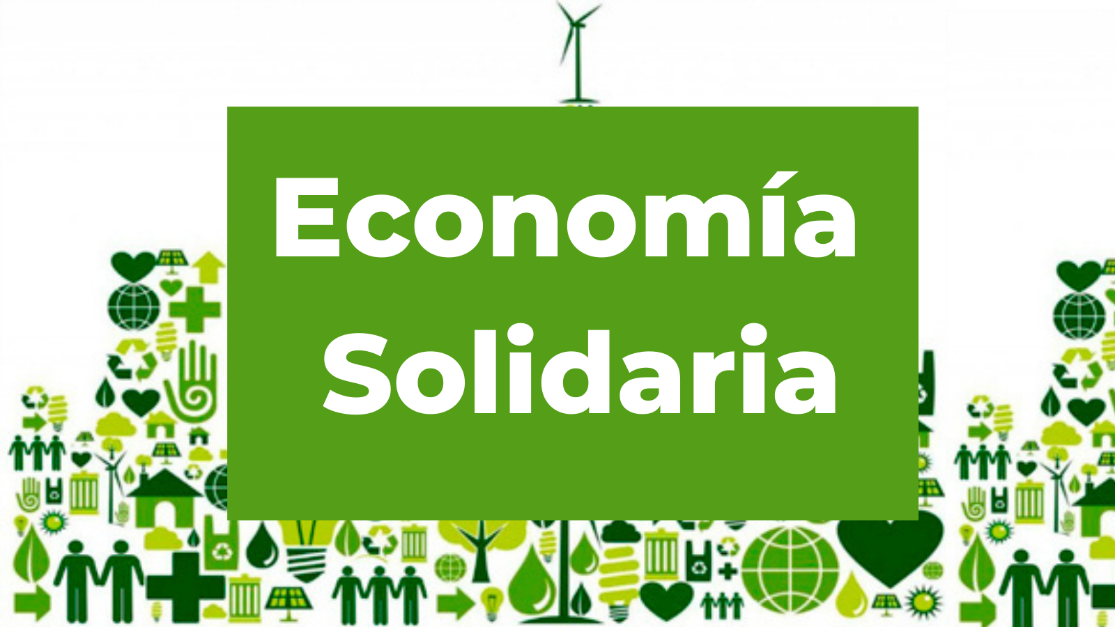 La economía solidaria, un modelo a seguir La economía solidaria, un modelo a seguir