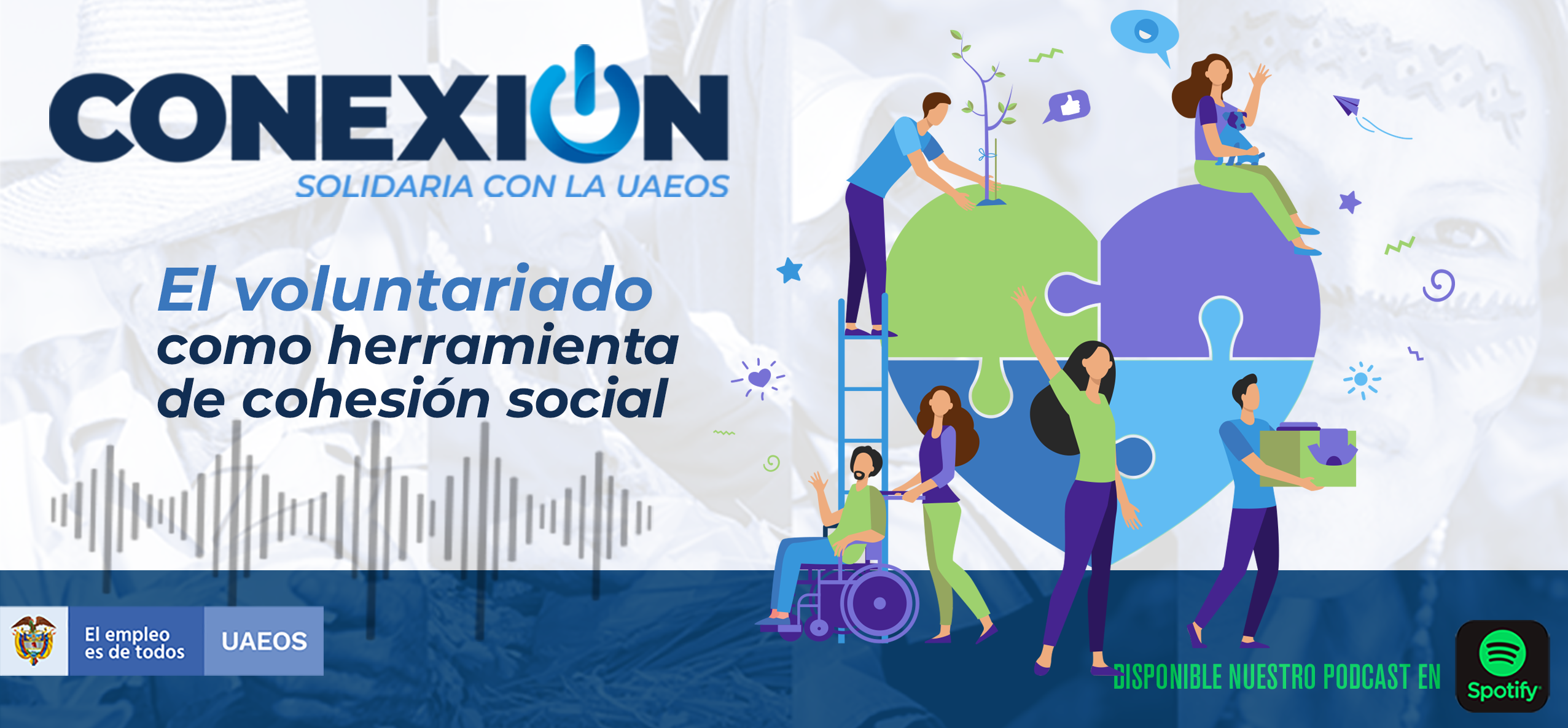 Podcast Conexión Solidaria "El voluntario como herramienta para el fortalecimiento de la cohesión social" Podcast Conexión Solidaria "El voluntario como herramienta para el fortalecimiento de la cohesión social"
