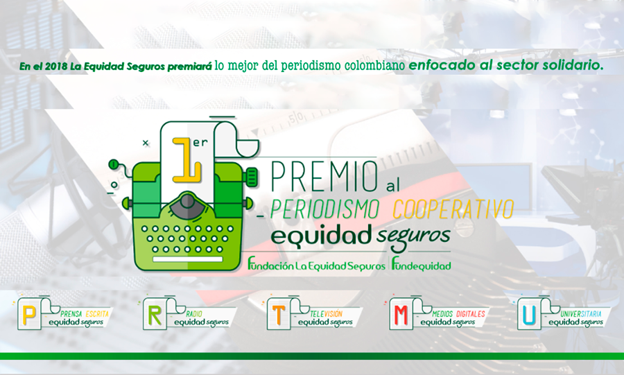 Premio al periodismo cooperativo Equidad Seguros Premio al periodismo cooperativo Equidad Seguros