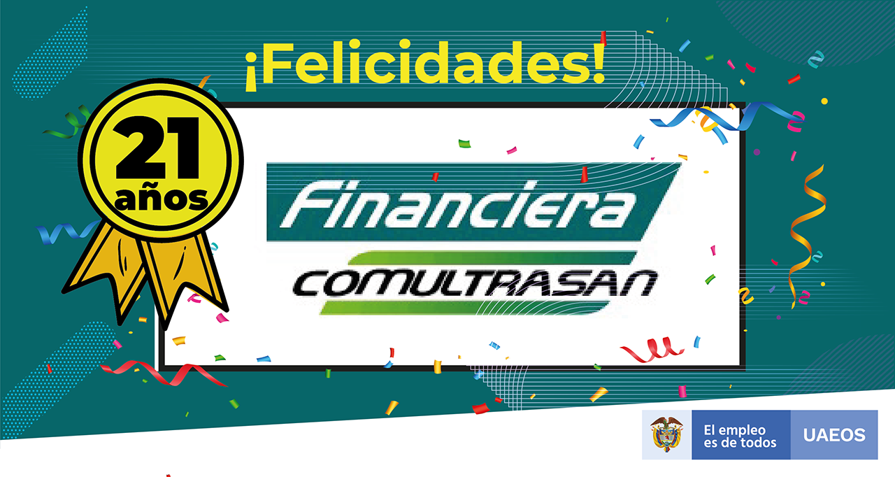 Aniversario Financiera Comultrasan Aniversario Financiera Comultrasan