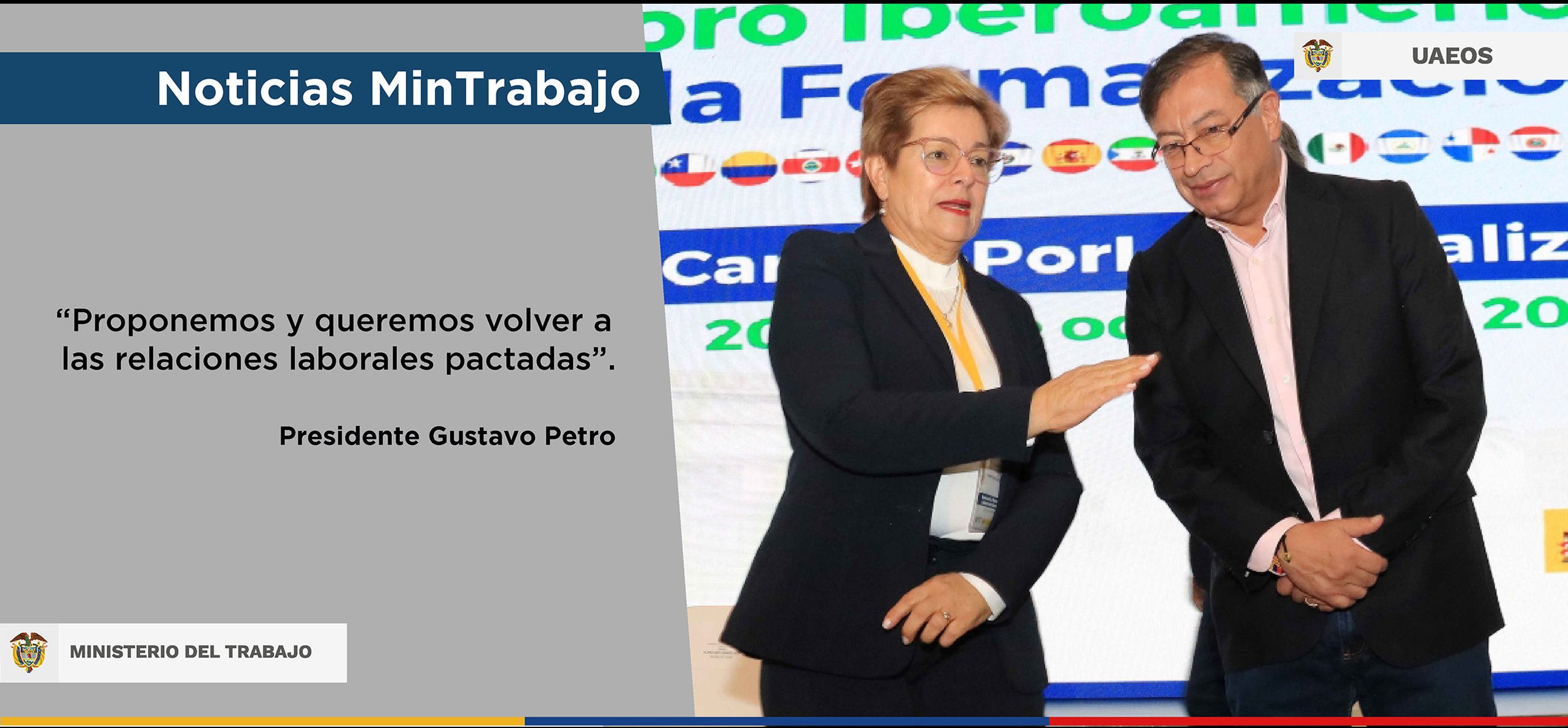 “Proponemos y queremos volver a las relaciones laborales pactadas”: Presidente Gustavo Petro “Proponemos y queremos volver a las relaciones laborales pactadas”: Presidente Gustavo Petro
