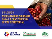 Participe en el diplomado “Asociatividad solidaria para la construcción de paz territorial” 