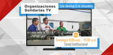 Experiencias de Boyacá y Putumayo en Organizaciones Solidarias TV