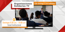 Los jóvenes son los protagonistas en Organizaciones Solidarias TV