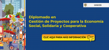 Abiertas las inscripciones para le Diplomado en Gestión de Proyectos para la Economía Social, Solidaria y Cooperativa en Cali y Pereira