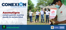 Podcast Conexión Solidaria “Asomutigre: construyendo sueños desde la solidaridad”